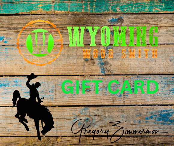 Wyoming Wood Smith Gift Card